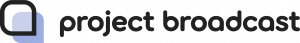 Project Broadcast