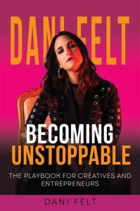 Becoming Unstoppable: The Playbook for Creatives and Entrepreneurs book