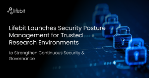 Lifebit Security Posture Management for Trusted Research Environments enabling real-time security monitoring and governance