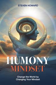 Award-winning book Humony Mindset: Change the World by Changing Your Mindset