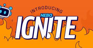 Nebo Ignite