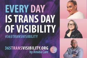 Every Day is Trans Visibility Day