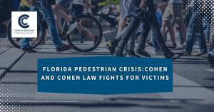 Hollywood, FL personal injury law firm press release title over crosswalk imagery: Florida Pedestrian Crisis: Cohen and Cohen Law Fights for Victims.