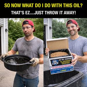 THE NO MESS OIL CHANGE DISPOSABLE DRAIN BOX BOX CONVERT MESSY OIL INTO A DISPOSABLE TRASH READY SOLID
