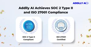 Addlly AI SOC 2 Type II and ISO 27001 certification