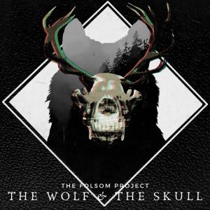 The Folsom Project - The Wolf & The Skull Cover