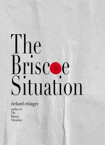 The Briscoe Situation by Richard Ettinger