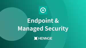 HENNGE Inc. Launches Endpoint & Managed Security