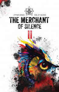 High-contrast book cover of The Merchant of Silence by author Zyphar Animas, featuring themes of global espionage and surveillance.