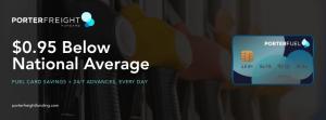 Porter Freight Funding fuel card graphic showing $0.95 below national diesel average with Porter Fuel Card and 24/7 advance savings for carriers and owner-operators.