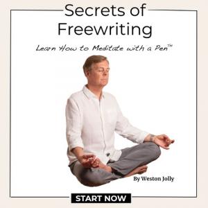 Secrets of Freewriting with Weston Jolly