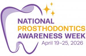 National Prosthodontics Awareness Week 2026