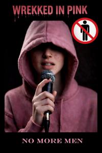Wrekked In Pink singing the song "No More Men"