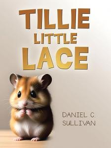 Tillie Little Lace Daniel C. Sullivan
