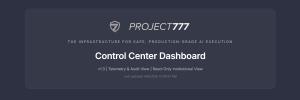 Project 777 Control Center Dashboard