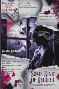SOME KIND OF RECORD by Marina Loughlin