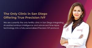 Dr. Minoos Hosseinzadeh at Fertility Institute of San Diego promoting Precision IVF with AI-assisted embryo selection and time-lapse technology for personalized fertility care.