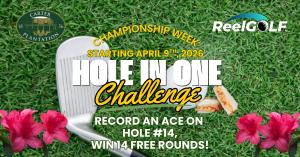 ReelGOLF and Carter Plantation Golf Club launched a Hole in One Challenge during Championship Week