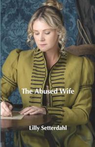 The Abused Wife by Lilly Setterdahl