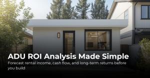 AI-powered ADU ROI dashboard showing rental income and investment return forecasts for homeowners