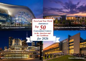 Travel and Tour World  Announces Top 50 Convention Centers in the Americas and Caribbean for 2026