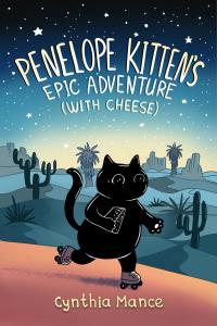 Book cover for Penelope Kitten's Excellent Adventure (with cheese) by Cynthia Mance