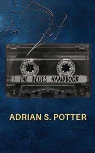 The Blues Handbook by Adrian S Potter