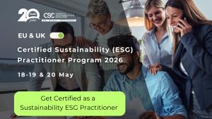 EU & UK Certified Sustainability (ESG) Practitioner Program, Advanced Edition 2026 – Empowering leaders to drive strategic sustainability and business value.