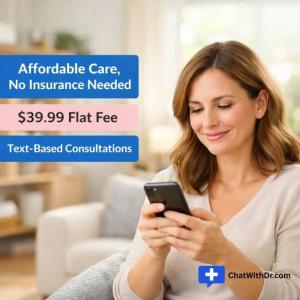 ChatWithDr.com telehealth $39.99 online doctor visits board-certified physicians all 50 states no insurance