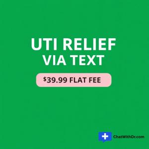 ChatWithDr.com online UTI treatment $39.99 text-based consultation no insurance needed