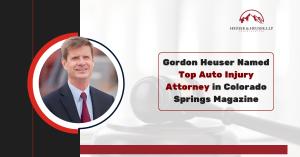 Press release image showing Gordon Heuser's headshot and title: Gordon Heuser Named Top Auto Injury Attorney in Colorado Springs Magazine.