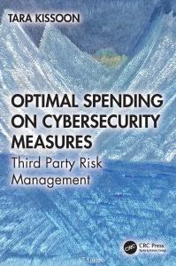 Optimal Spending on Cybersecurity Measures: Third Party Risk Management by Tara Kissoon