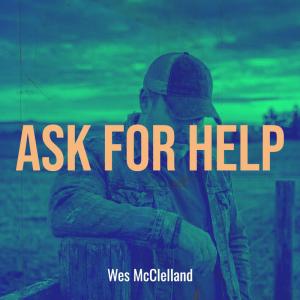 Wes McClelland “Ask For Help” Single Cover Art