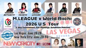 on background of NYC and welcome-to-las-vegas sign. head shots of 6 M.Leaguers, Title M.League x World Riichi 2026 U.S. Tour, M.League logo, WRC Logo, Las Vegas: June 26-28, New York City: June 29-30. USPML logo. Head shots of four more mahjong pros.