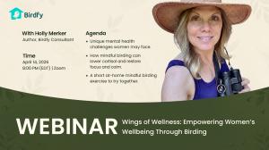 Birdfy Consultant, Holly Merker, shares insights into birding and wellbeing at the brand's first webinar.