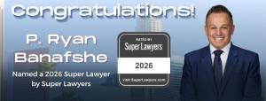Super Lawyers 2026 - P. Ryan Banafshe