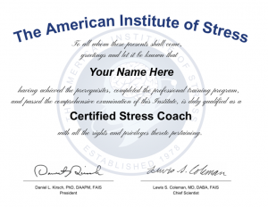 The American Institute of Stress Certified Stress Coach™ Course certificate recognizing successful completion of training in stress management, resilience, and wellness education.