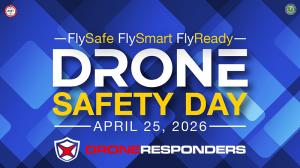 DRONERESPONDERS Supports National Drone Safety Day