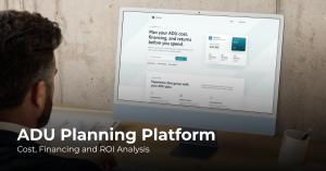 ADU planning platform interface showing cost estimates, financing analysis, and ROI projections for an accessory dwelling unit project