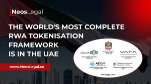Promotional graphic by NeosLegal titled 'The World's Most Complete RWA Tokenisation Framework is in the UAE.' The image features the UAE flag and Dubai skyline, with a central map displaying the logos of five major regulators: Central Bank of the UAE, CMA