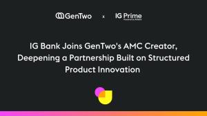 IG Bank Joins GenTwo's AMC Creator