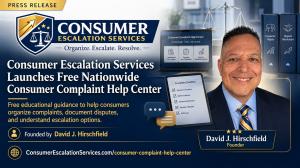 Consumer Escalation Services press release graphic announcing the launch of a free nationwide Consumer Complaint Help Center, featuring founder David J. Hirschfield, company branding, and consumer advocacy visuals.