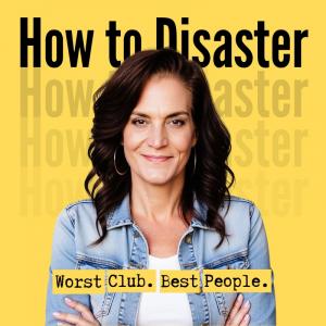 Jennifer Gray Thompson,  Founder & CEO of After the Fire nonprofit hosts relaunch of "How to Disaster" Podcast with tagline, "Worst Club. Best People."