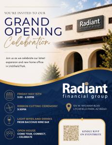 Radiant Financial Group New Litchfield Park Branch Invitation - May 15 from 3PM to 6PM at 104 W. Wigwam Blvd., Litchfield Park, AZ 85340