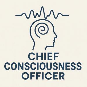 Chief Consciousness Officer