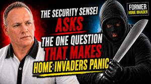 Ask The Security Sensei Podcast | Jordan Asks Home Invader That One Question That Makes Them Rattled