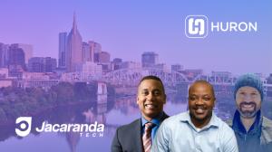Image of the 3 founders of Jacaranda Tech with the Nashville city in the background and the Jacaranda Tech and Huron logos.