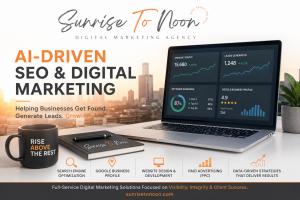 Sunrise To Noon Digital Marketing Agency promotional graphic featuring AI-driven SEO, digital marketing analytics dashboard, Google Business Profile optimization, and business growth services.