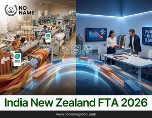 How the India-New Zealand FTA 2026 is Rewriting the Sourcing Playbook