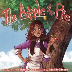 Illustrated book cover for 'The Apple of my Pie' showing a cheerful young girl with long brown hair, wearing a purple shirt and white apron, standing under a large apple tree. She smiles while holding up a cute, smiling anthropomorphic apple with a face i
